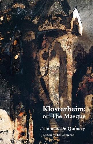 Klosterheim; Or, the Masque (Paperback)