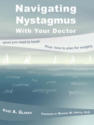 Navigating Nystagmus with Your Doctor (Paperback)