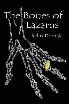 The Bones of Lazarus (Paperback)