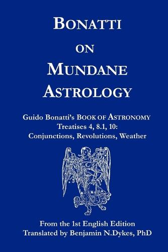 Bonatti on Mundane Astrology (Paperback)