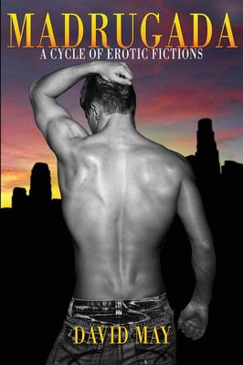 Madrugada: A Cycle of Erotic Fictions - Boner Books (Paperback)