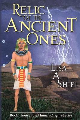 Relic of the Ancient Ones: A Novel of Adventure, Romance, and the Riddles of Ancient History (Human Origins Series, Book 3) (Paperback)