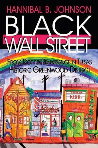 Black Wall Street: From Riot to Renaissance in Tulsa's Historic Greenwood District (Paperback)