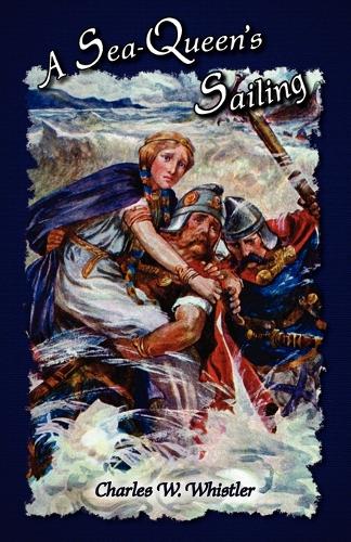A Sea-Queen's Sailing (Paperback)