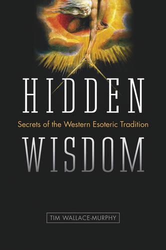 Hidden Wisdom: The Secrets of the Western Esoteric Tradition (Paperback)