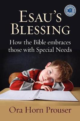 Esau's Blessing: How the Bible Embraces Those with Special Needs (Paperback)