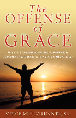 The Offense of Grace (Paperback)
