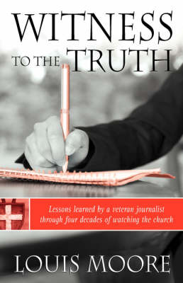 Witness to the Truth (Hardback)