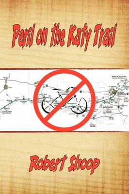Peril on the Katy Trail (Paperback)