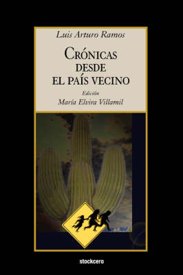 Cronicas Desde El Pais Vecino (Paperback)