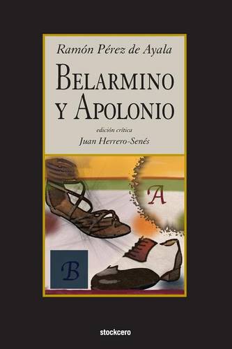 Belarmino Y Apolonio (Paperback)