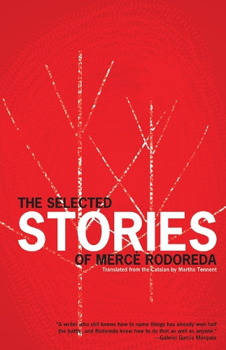 The Selected Stories Of Merce Rodoreda (Paperback)
