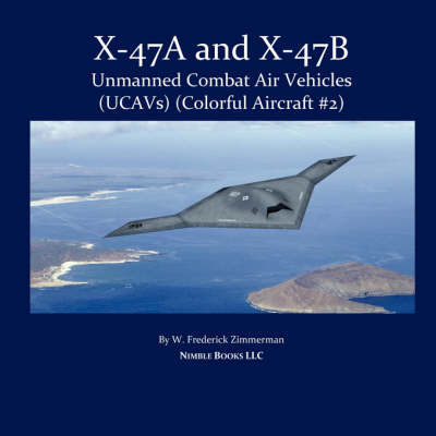X-47 Unmanned Combat Air Vehicle (Ucav) (Paperback)