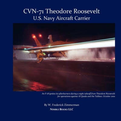 Cvn-71 Theodore Roosevelt, U.S. Navy Aircraft Carrier (Paperback)