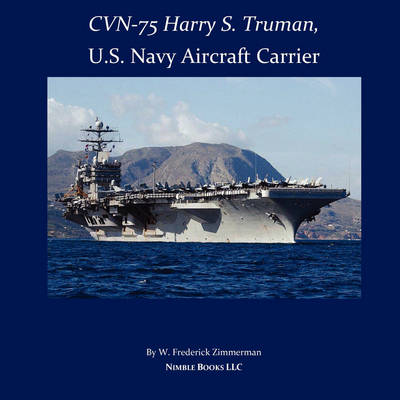 Cvn-75 Harry S. Truman, U.S. Navy Aircraft Carrier (Paperback)