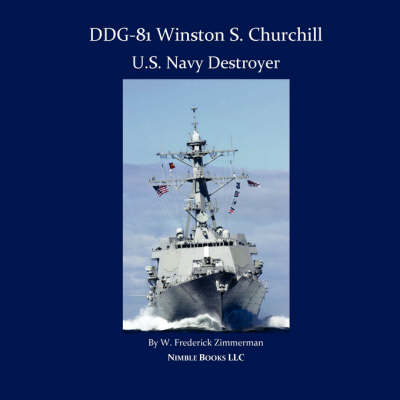 Ddg-81 Winston S. Churchill, U.S. Navy Destroyer (Paperback)