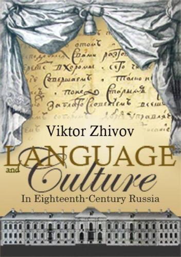 Language and Culture in Eighteenth-Century Russia (Hardback)
