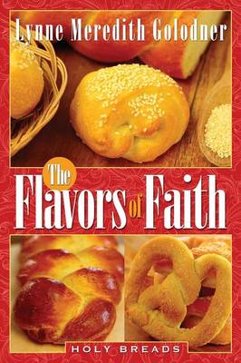 The Flavors of Faith: Holy Breads (Paperback)