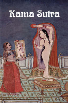 The Kama Sutra of Vatsyayana (Paperback)