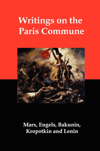 Writings on the Paris Commune (Paperback)