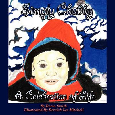 Simply Chubby a Celebration of Life (Paperback)