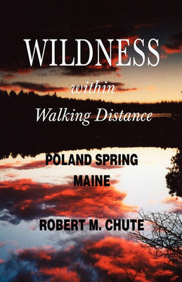 Wildness Within Walking Distance (Paperback)