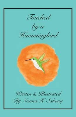 Touched by a Hummingbird (Paperback)