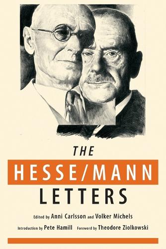 The Hesse-Mann Letters: The Correspondence of Hermann Hesse and Thomas Mann 1910-1955 - Rediscovered Books 002 (Paperback)