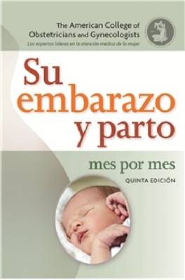 Su Embarazo Y Parto Mes Por Mes: (your Pregnancy and Childbirth Month by Month) (Paperback)