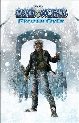 Deadworld: Frozen Over (Paperback)