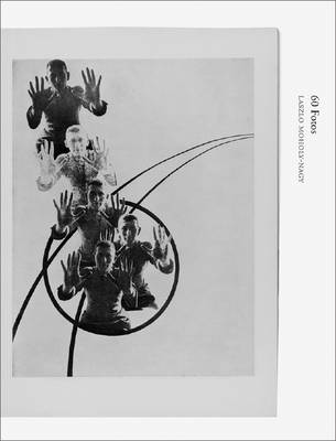 Laszlo Moholy-Nagy - 60 Fotos. Books on Books 12 (Hardback)