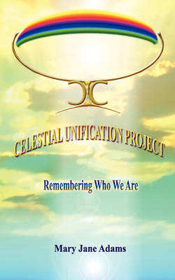 Celestial Unification Project (Paperback)