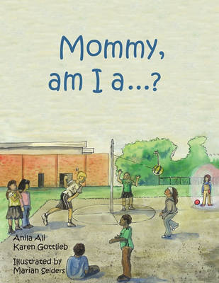 Mommy, Am I a ....? (Paperback)