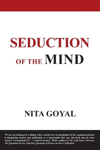 Seduction of the Mind. a Pilgrimage of Spirit (Paperback)