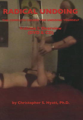 Radical Undoing DVD & CD: Volume I: Overview