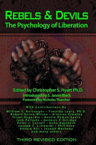 Rebels & Devils: The Psychology of Liberation: 2nd Revised Edition (Paperback)