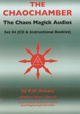 Chaos Magick Audios CD: Volume IV: The Chaochamber (CD-Audio)