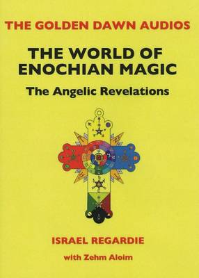 World of Enochian Magick CD: The Angelic Revelations (CD-Audio)
