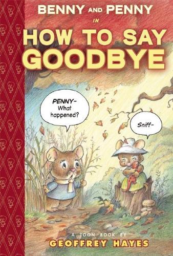 Benny and Penny How to Say Goodbye (Hardback)