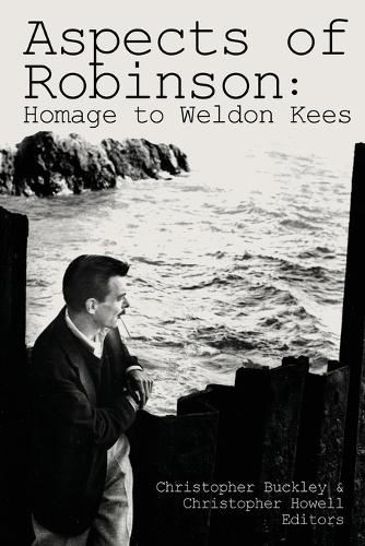 Aspects of Robinson: Homage to Weldon Kees (Paperback)