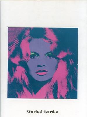 Andy Warhol - Bardot (Hardback)