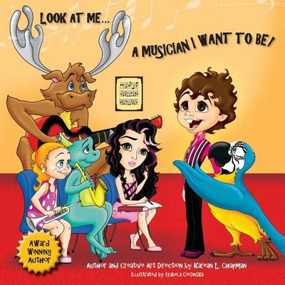 Look at Me, a Muscian I Want to Be (Paperback)