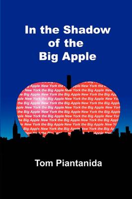 In the Shadow of the Big Apple (Paperback)