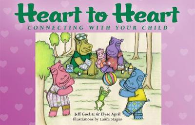 Heart to Heart: Connecting with Your Child (Paperback)