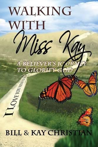 Walking with Miss Kay (Paperback)