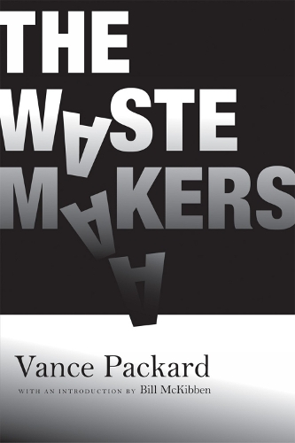 The Waste Makers (Paperback)