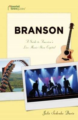 Branson: A Guide to America's Live Music Show Capital (Paperback)