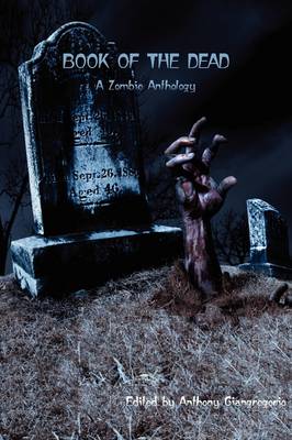 Book of the Dead: A Zombie Anthology ( Revised Edition) (Paperback)