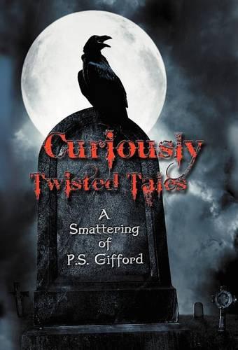 Curiously Twisted Tales (Hardback)