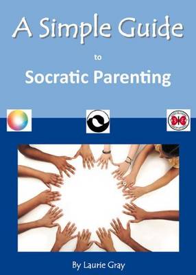 A Simple Guide to Socratic Parenting (Paperback)